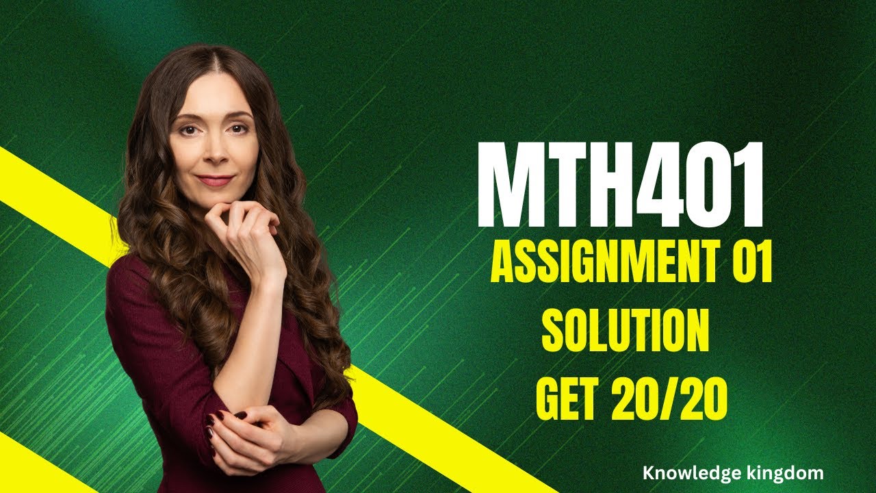 Mth401 Assignment solution Fall 2024 #vuassignment #virtualknowledge #knowledgekingdom #mth401