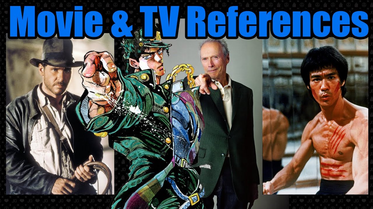 Movies and TV References in JoJo's Bizarre Adventure