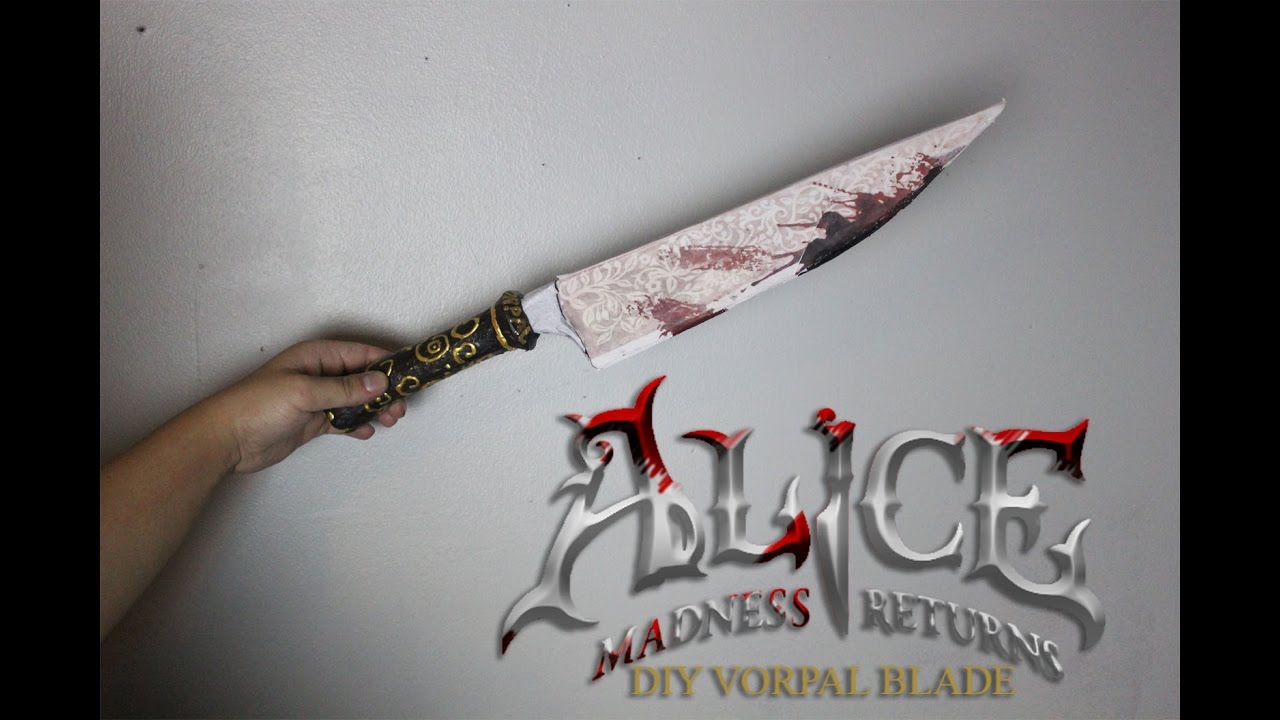 Alice Madness Returns vorpal blade diy