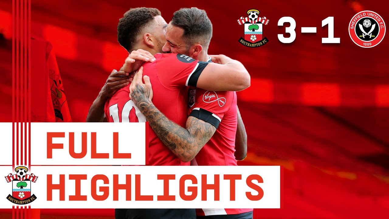 HIGHLIGHTS: Southampton 3-1 Sheffield United | Premier League