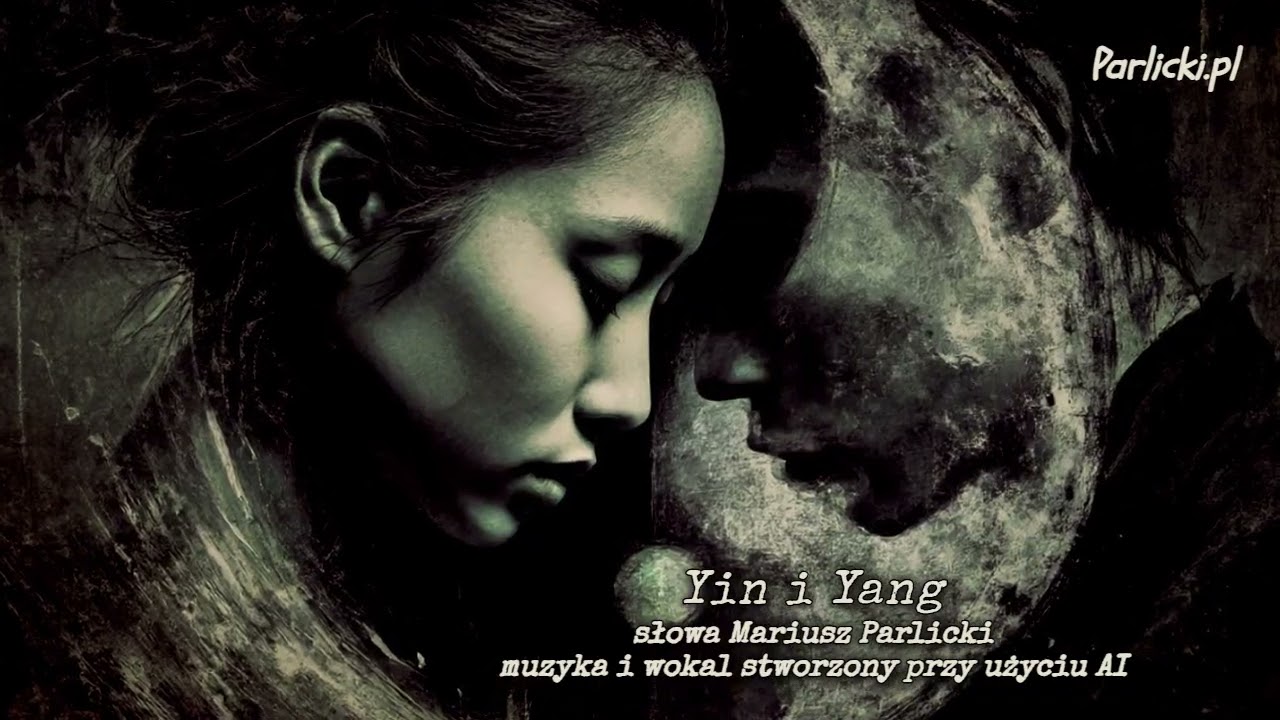 Yin i Yang, Mariusz Parlicki