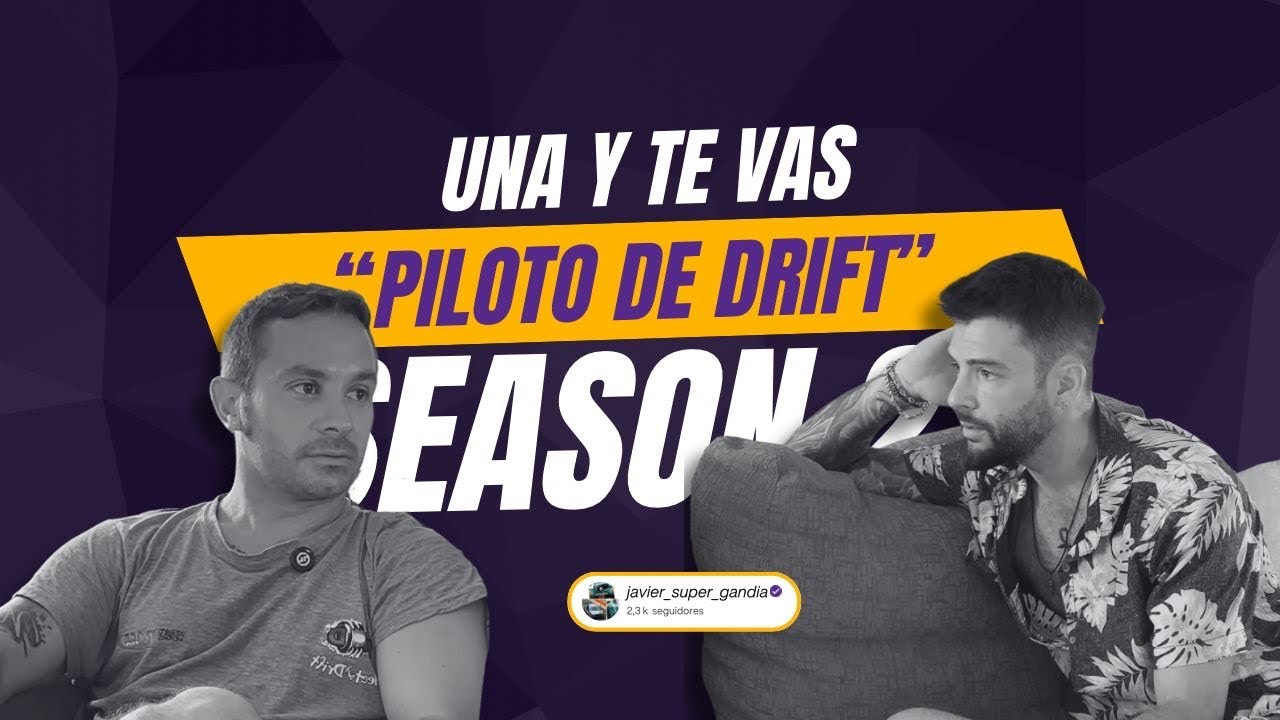 #4. PARTE 2 | Con Javi Nieves - Drift