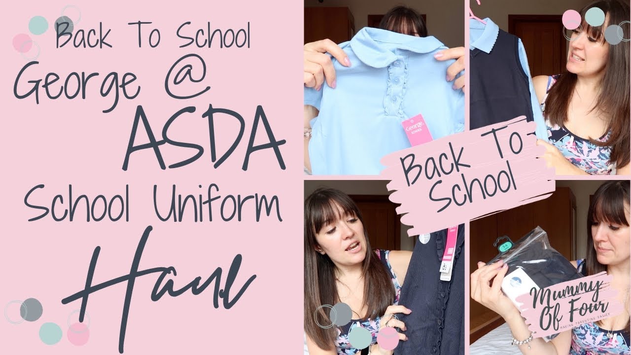 BACK TO SCHOOL GEORGE AT ASDA SCHOOL UNIFORM HAUL | TIPS & HACKS | MUMMY OF FOUR