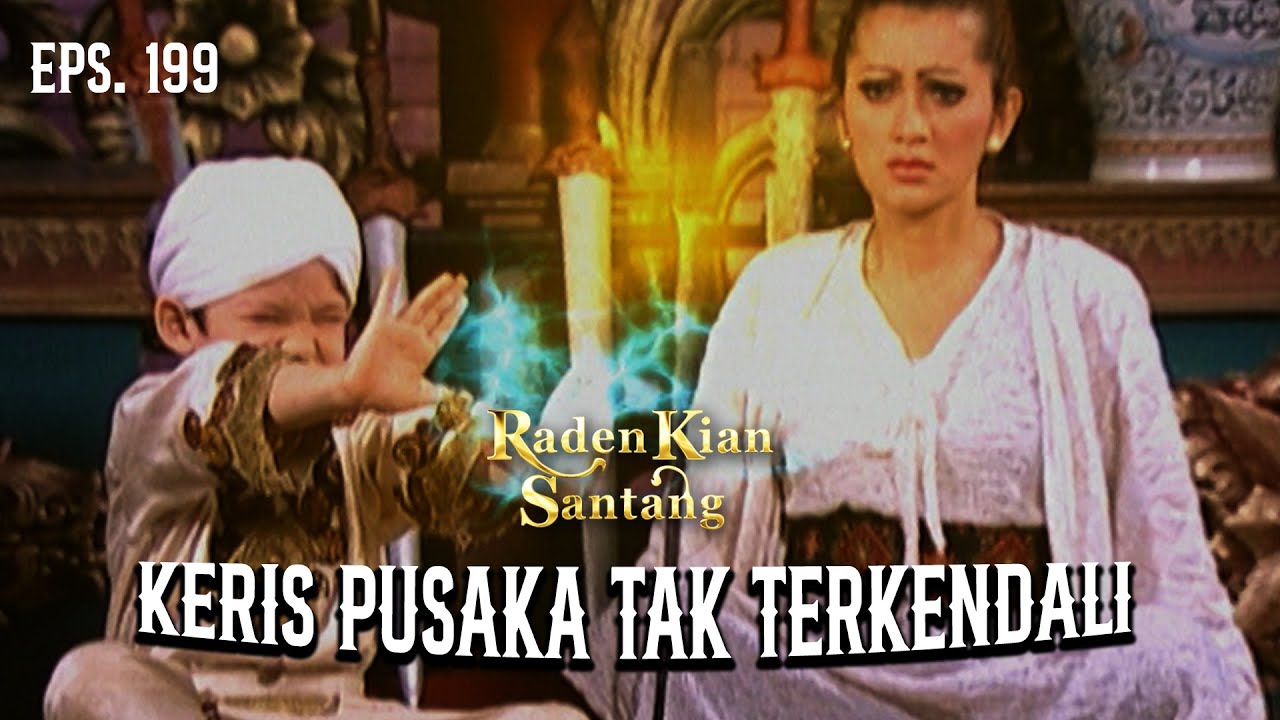 MAGIC! Kian Santang Kendalikan Keris Sakti! | RADEN KIAN SANTANG | EPS 199 (1/2)