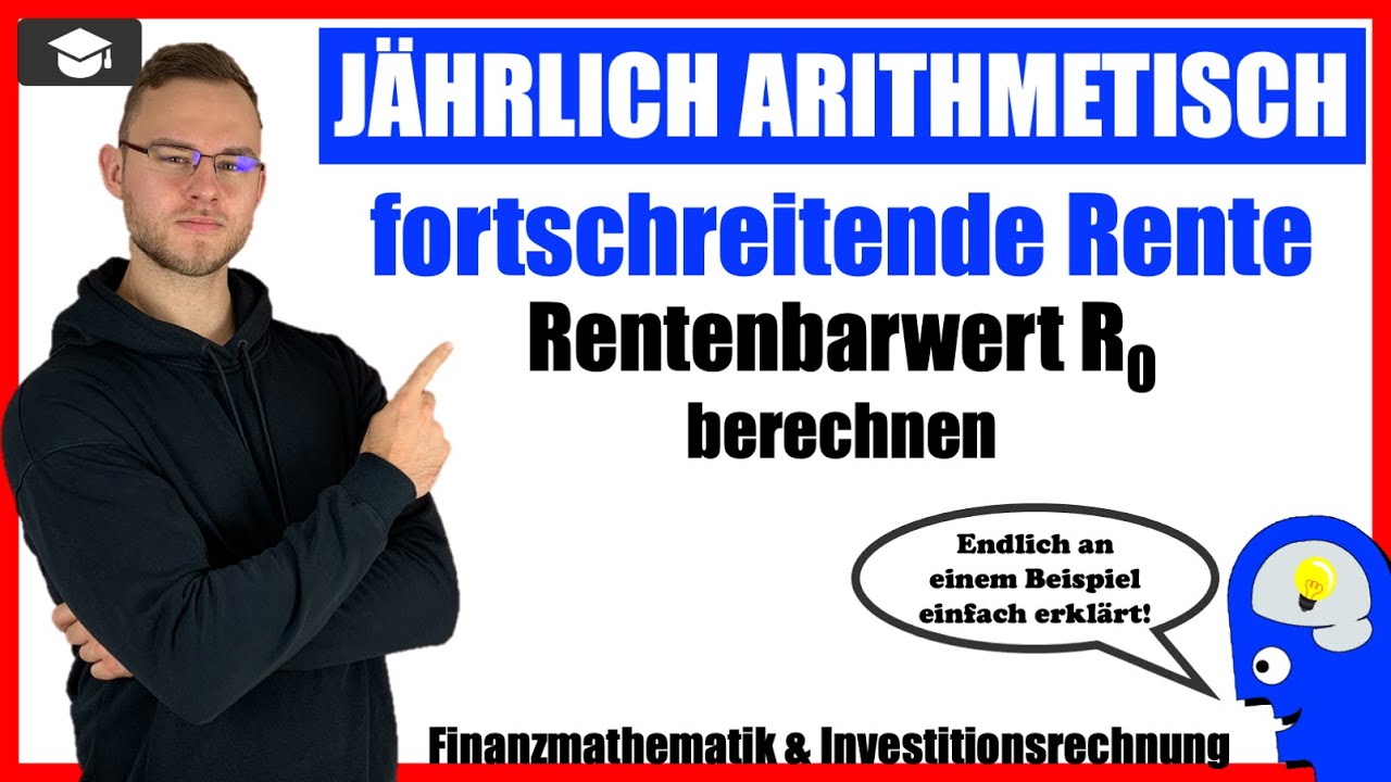 J&auml;hrlich arithmetisch fortschreitende Rente Rentenbarwert berechnen [R0]