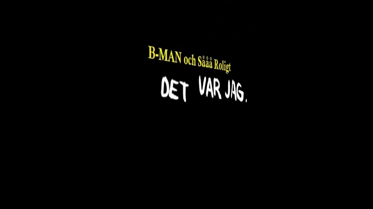 B-MAN och Sååå Roligt - det var jag