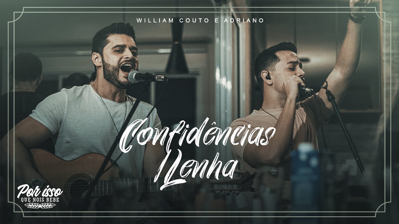 William Couto e Adriano - Confidências/ Lenha feat. Fred Liel (Fred e Fabrício)
