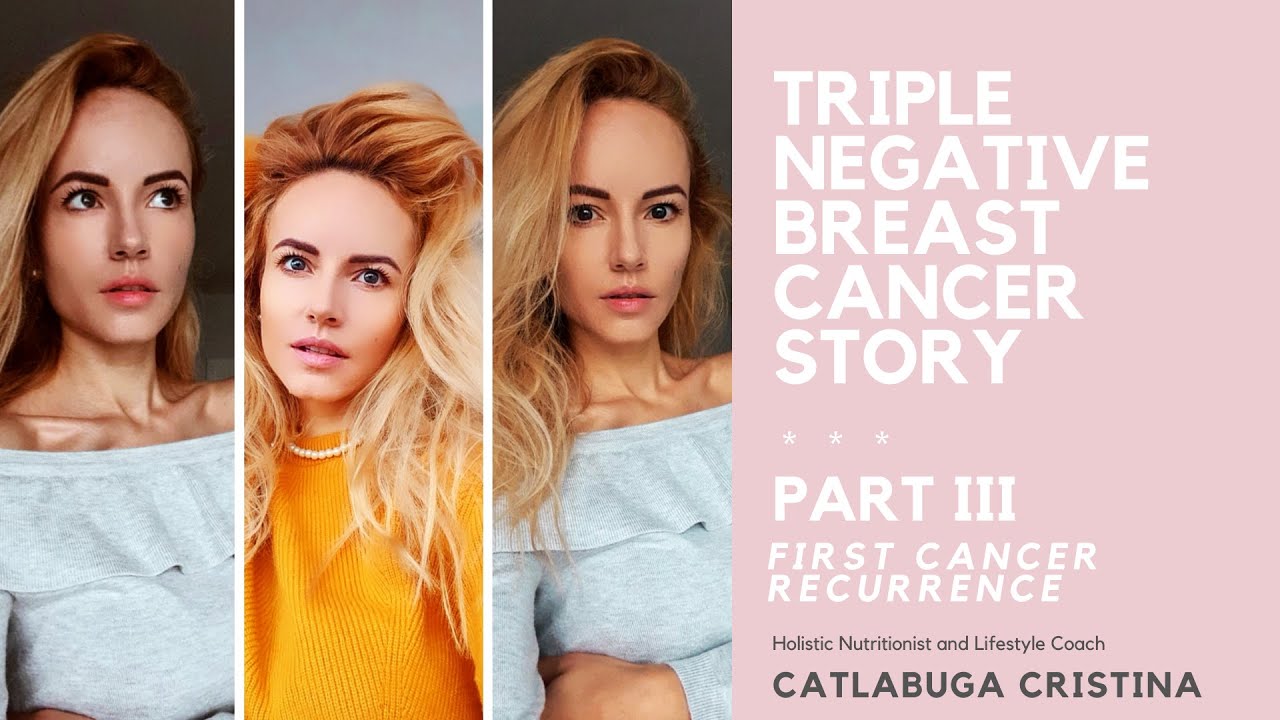 3#Part3-Povestea despre Lupta cu Cancerul de San Triplu Negativ/Triple Negative Breast Cancer Story