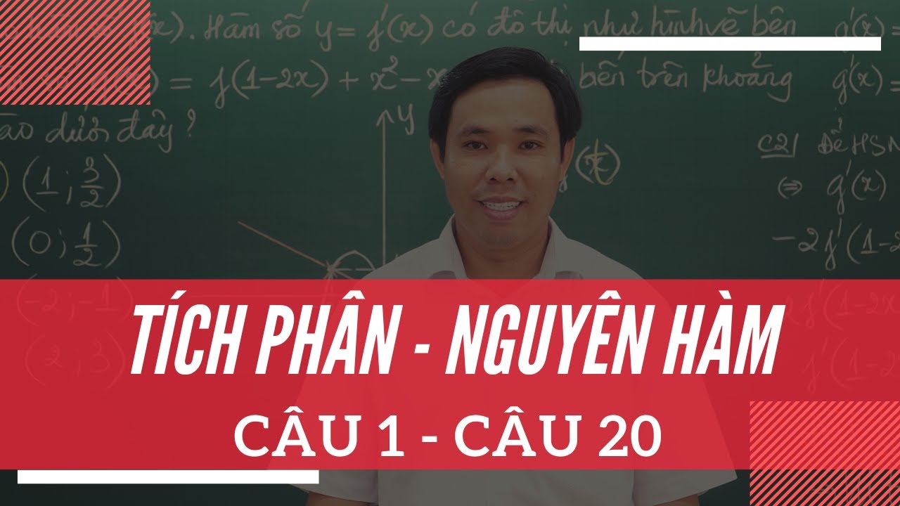 CHUYÊN ĐỀ TÍCH PHÂN NGUYÊN HÀM CÂU 1 - CÂU 20 | LUYỆN THI ĐẠI HỌC NĂM 2020 | THẦY MINH HIỂN