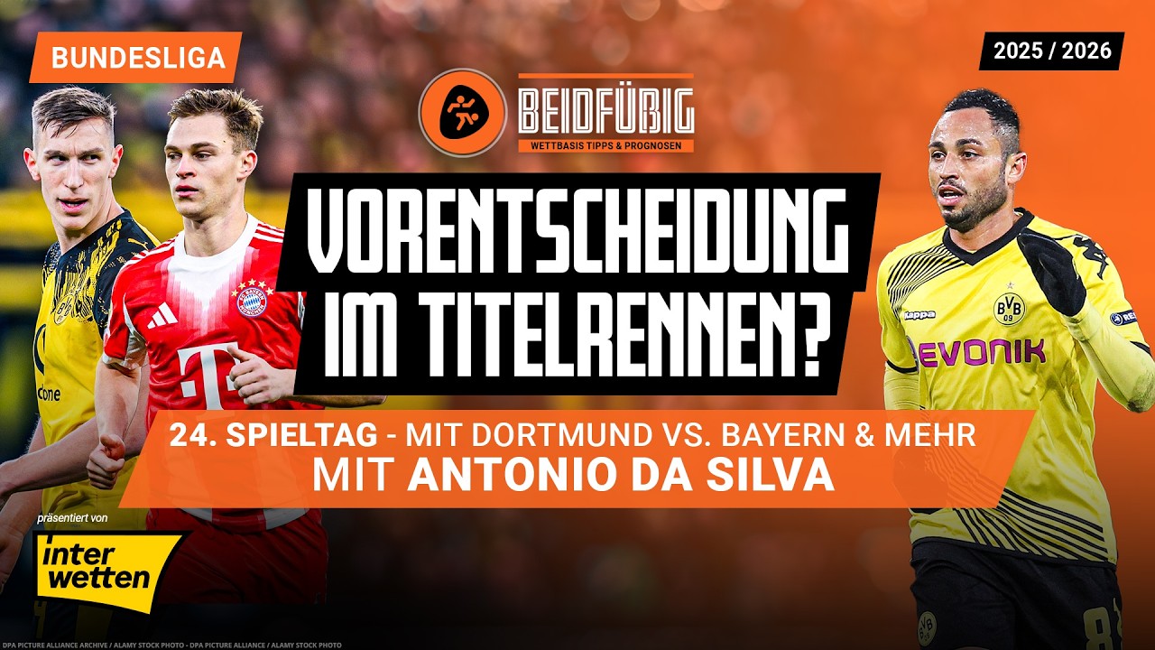 Bundesliga Prognose ⚽ Der 24. Spieltag 25/26🔥 BVB - Bayern mit Toni da Silva + Ergebnis- & KI-Tipp