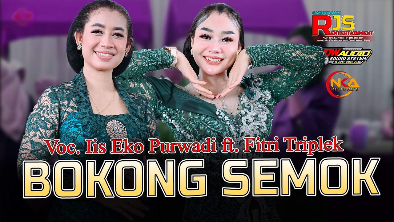 BOKONG SEMOK – FITRI ft IIS EKO PURWADI| Campursari Koplo Jawa Terbaru | RJS Entertainment