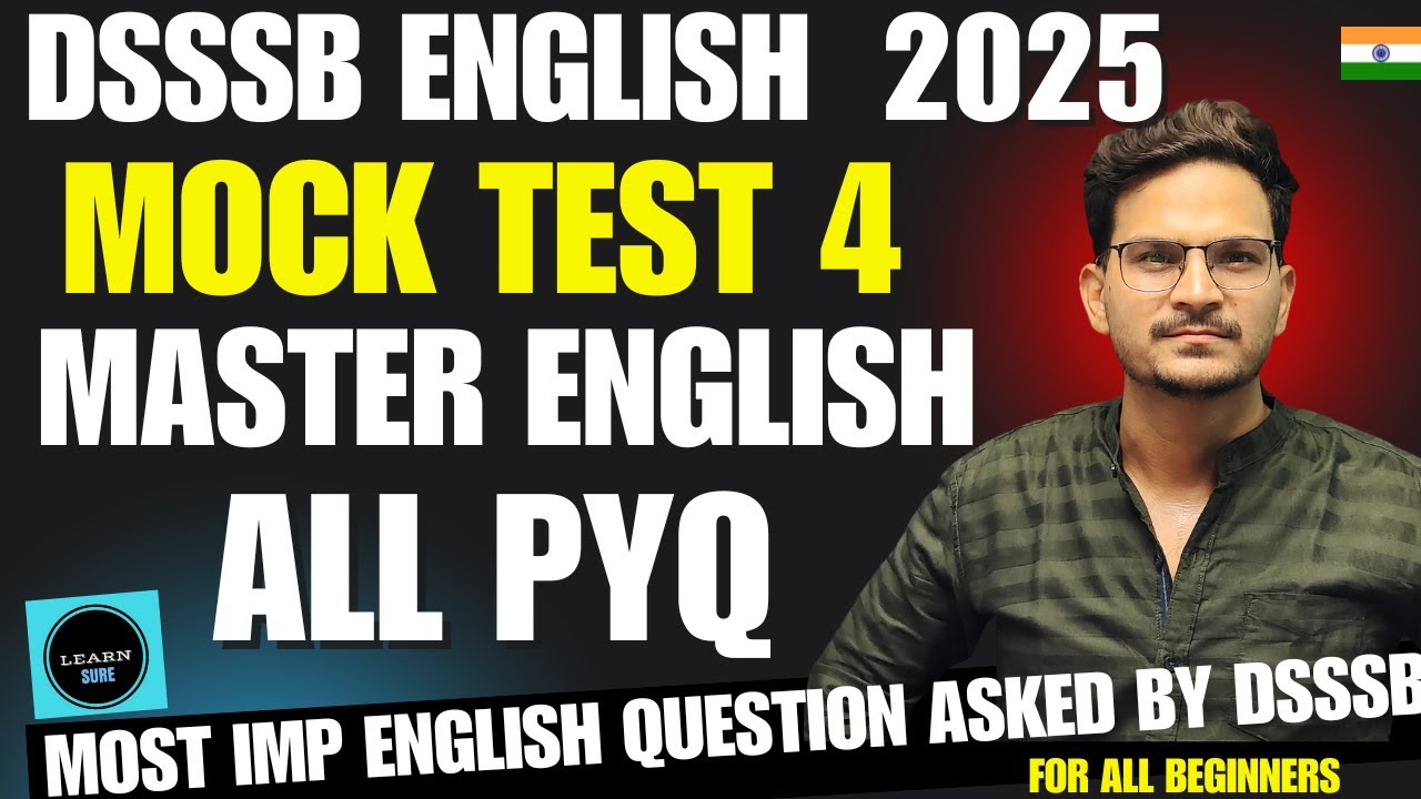 DSSSB MOCK TEST 4 DSSSB ENGLISH /COURT ATTENDANT /ENGLISH FOR DSSSB / BATCH FOR DSSSB BY LEARNSURE