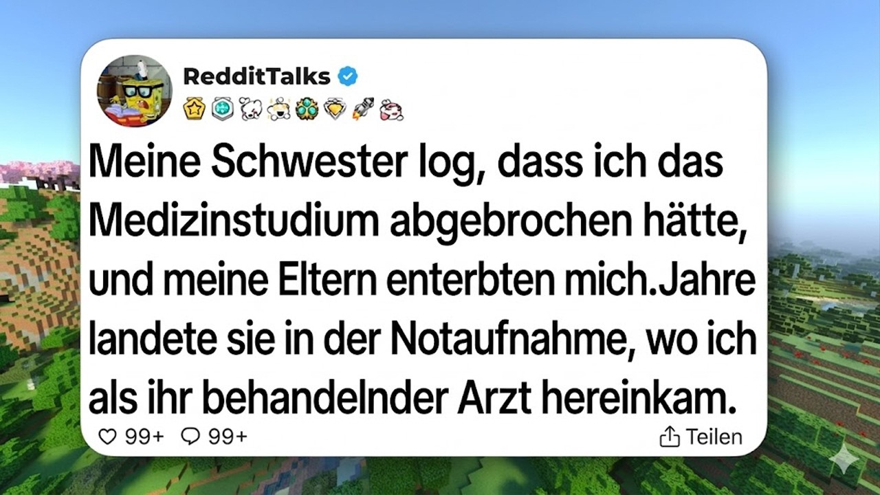 SCHWESTER LOG, ICH HÄTTE DAS STUDIUM ABGEBROCHEN. ELTERN VERSTIESSEN MICH. JAHRE SPÄTER...