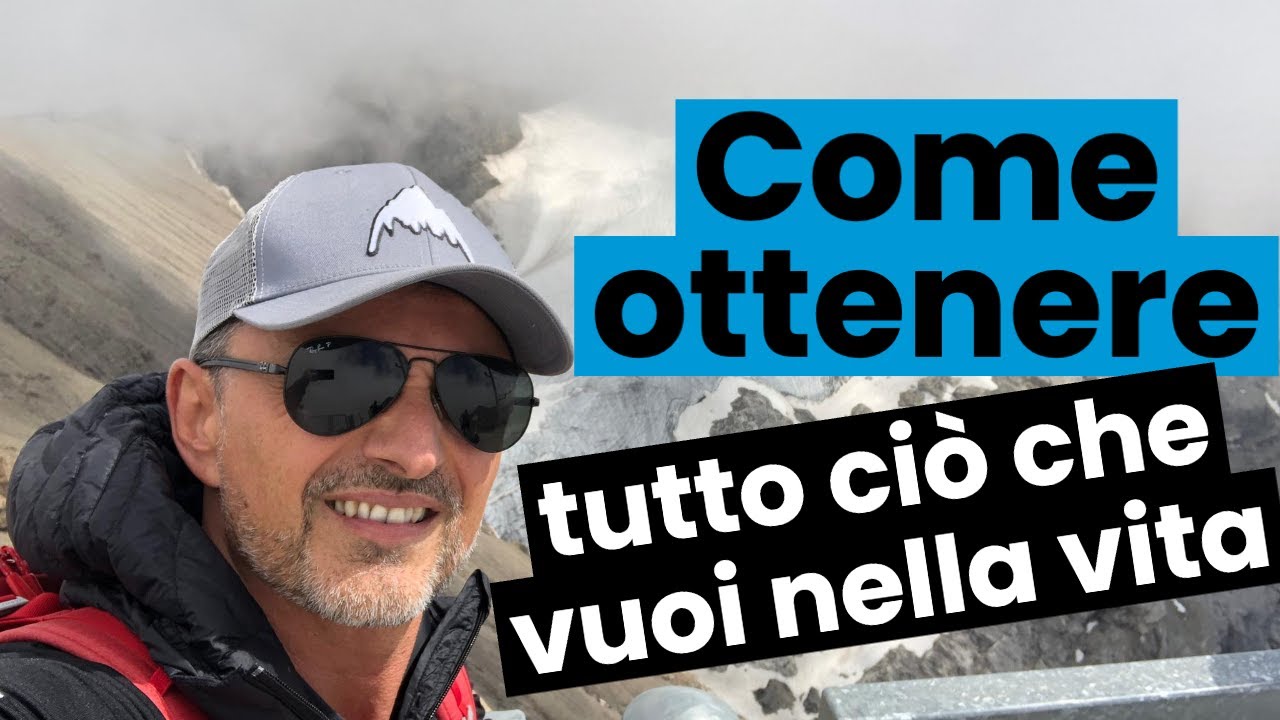 Come ottenere tutto ciò che vuoi nella vita | Filippo Ongaro