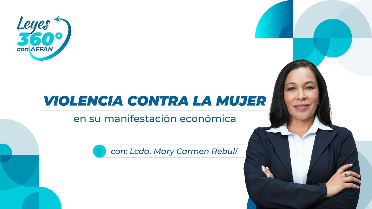 Violencia contra la mujer en su manifestación económica - Leyes 360 con AFFAN