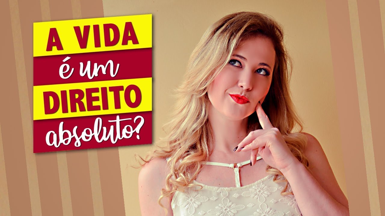 O direito &agrave; VIDA &eacute; ABSOLUTO?