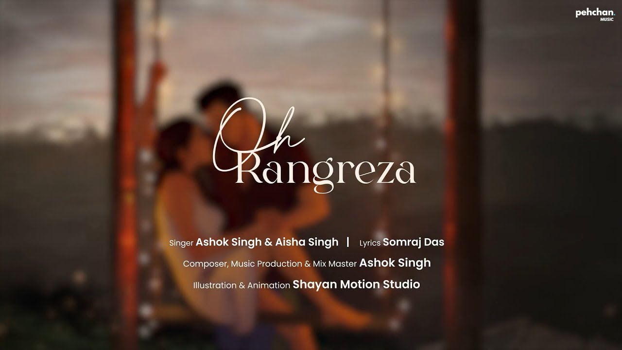 Oh Rangreza - Ashok Singh & Aisha Singh | Hindi Wedding Song 2023