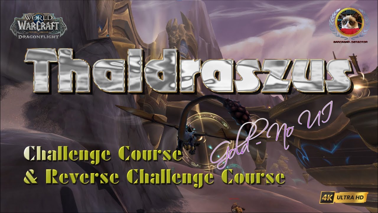 Thaldraszus All Challenge & Reverse Challenge Courses: Gold - No UI