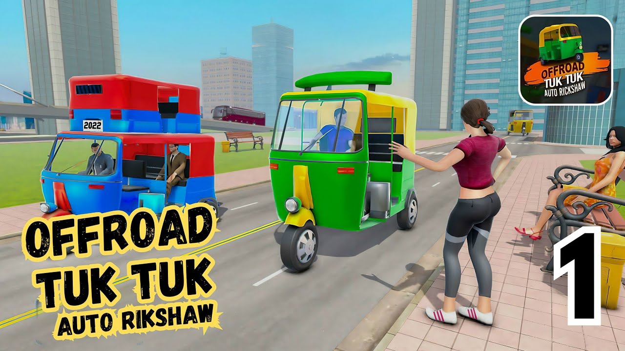Off-road Tuk Tuk Auto Rikshaw | Gameplay Part 1 | Enjoy The Tuk Tuk Ride | Android iOS 