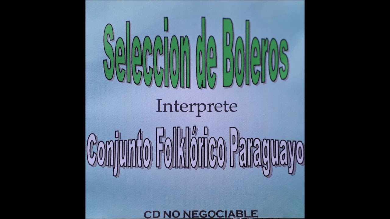 Conjunto Folklórico Paraguayo - 