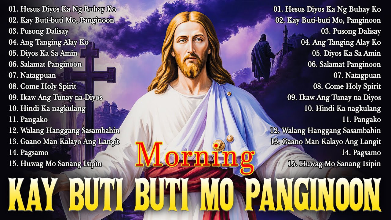 Best Tagalog Christian Songs 🙏 Kay Buti Buti Mo Panginoon Lyrics 2025 💕 Salamat Panginoon