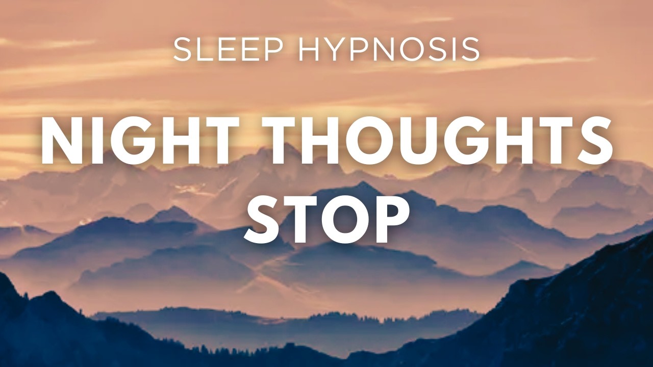 Nighttime Hypnosis to Stop Racing Thoughts | Quiet the Mind & Fall Asleep Fast