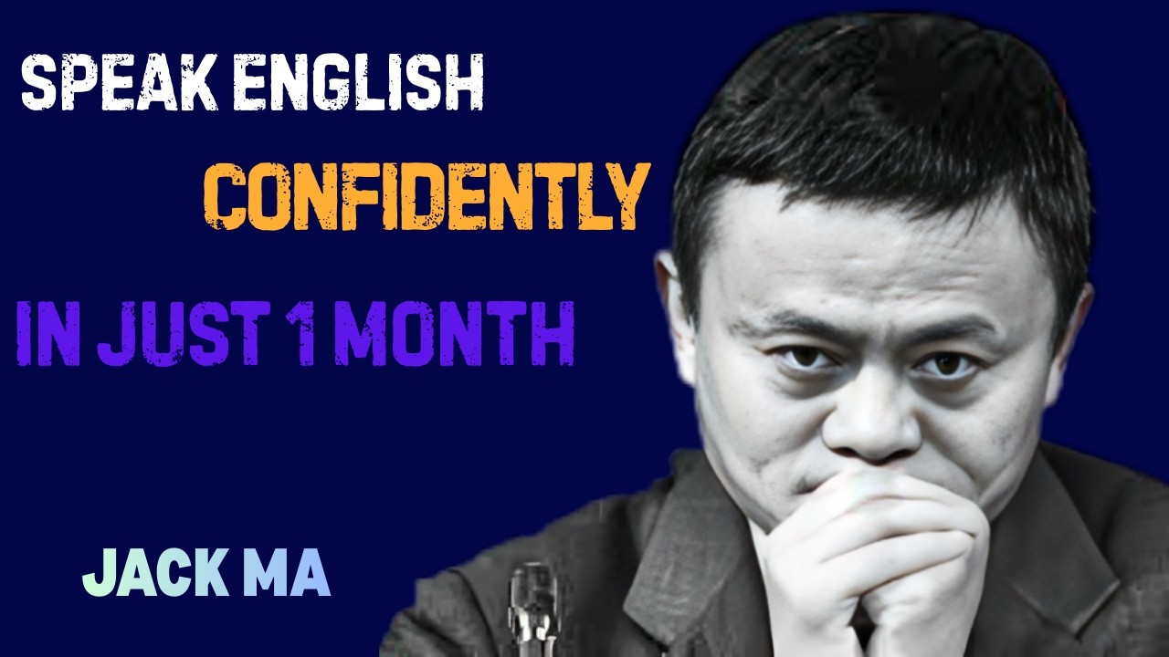 Speak English Confidently in Just 1 Month Jack ma Motivation