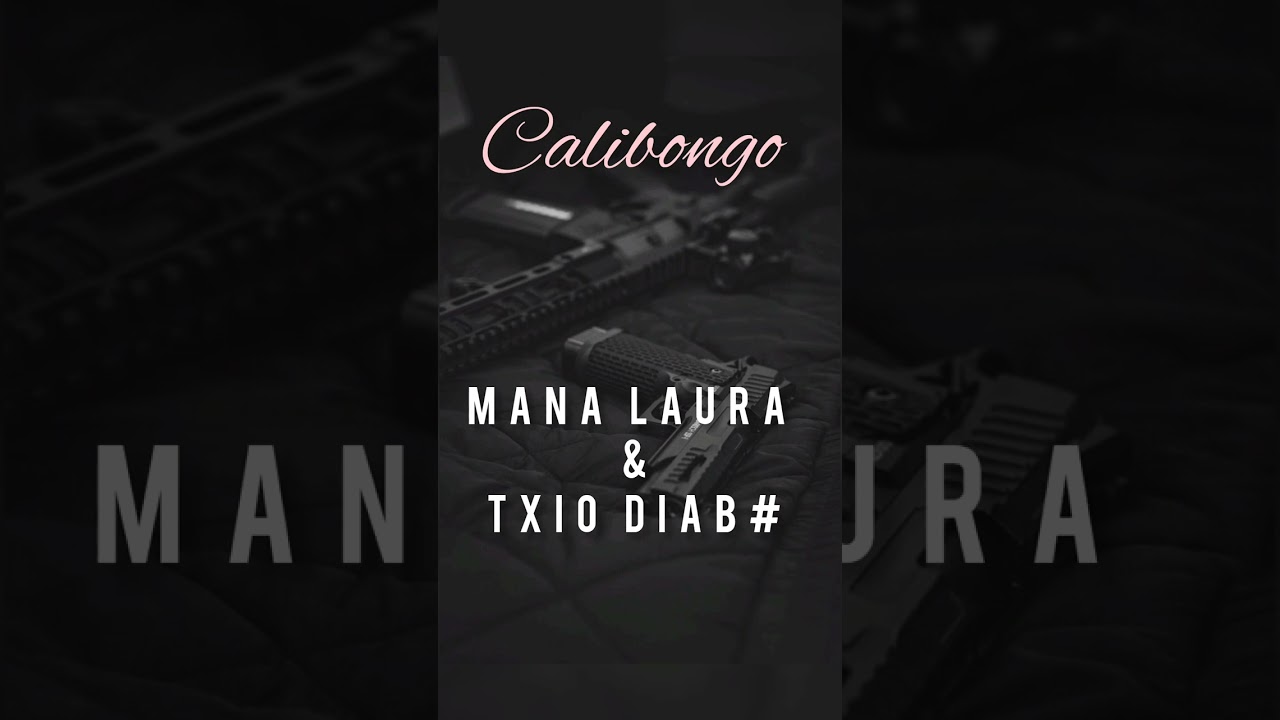Mana Laura & Txio Diabo - Calibongo