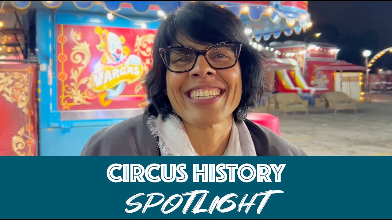 Circus History Spotlight Featuring Priscilla Iverson
