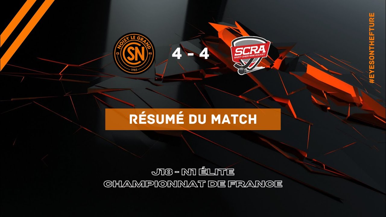 RÉSUMÉ CS NOISY RS / SCRA SAINT OMER (J18 - N1 Élite)