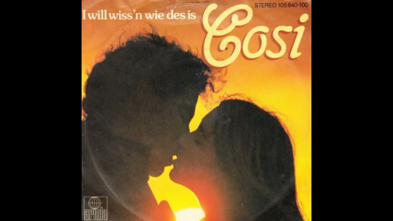 Cosi  - I will wiss´n wie des is  1983