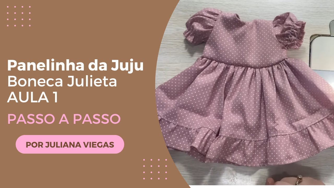 Clube Panelinha da Juju - julho -2025- Boneca Julieta aula 1