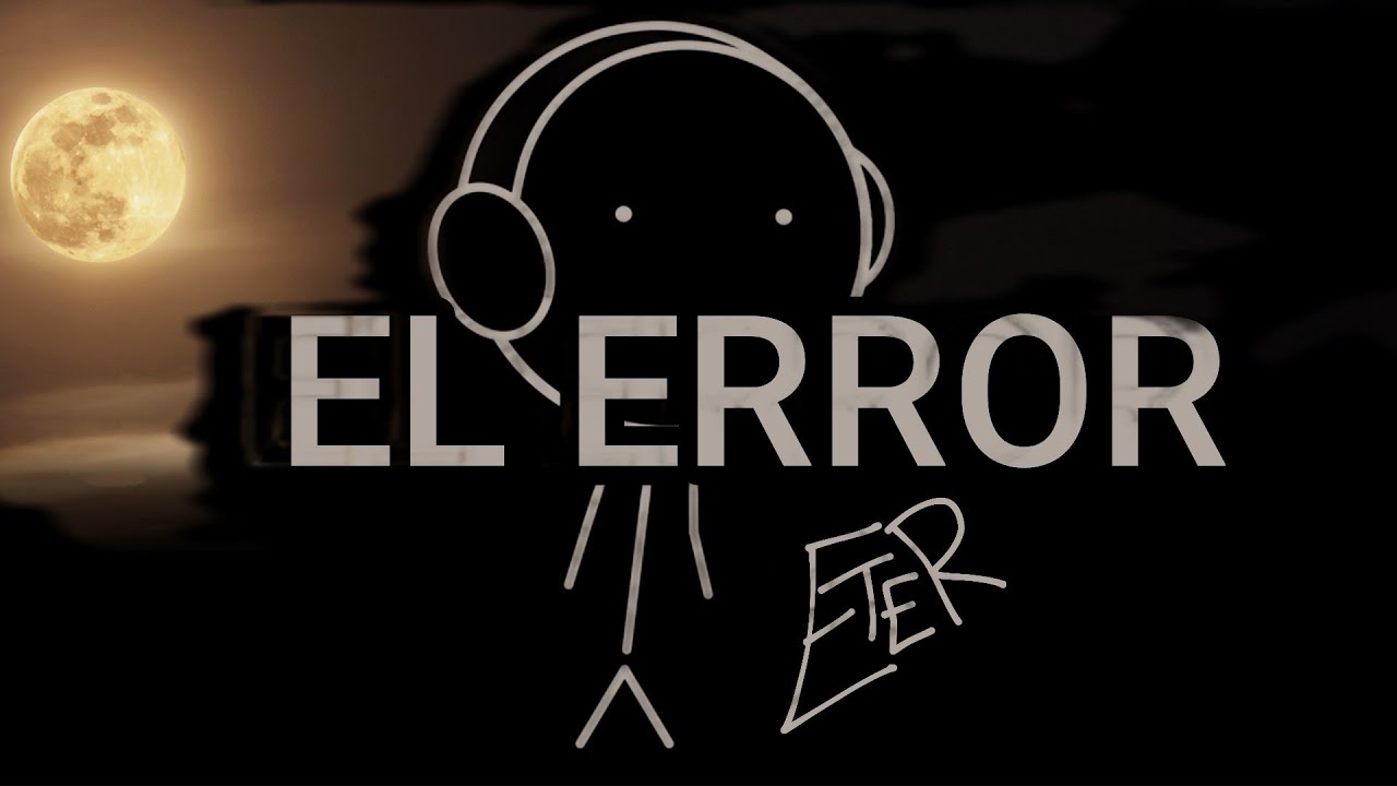 EL ERROR - (audio oficial)