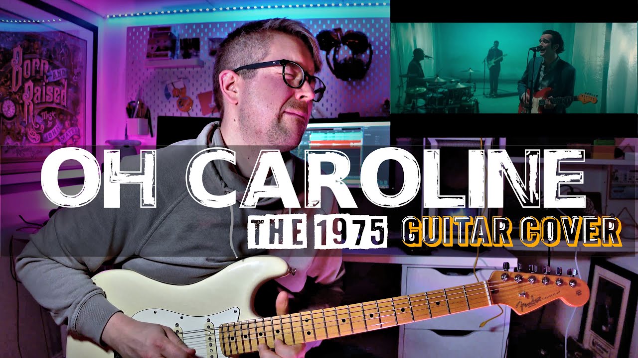 Oh Caroline | The 1975 | Guitar Cover by @NickHallGuitarist