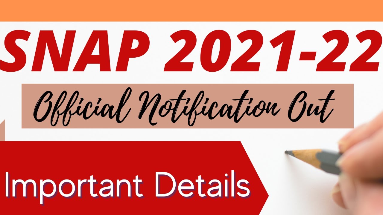 Big News. SNAP 2021 - 22 Notification is Out | 3 Times & 1 Hour Exam