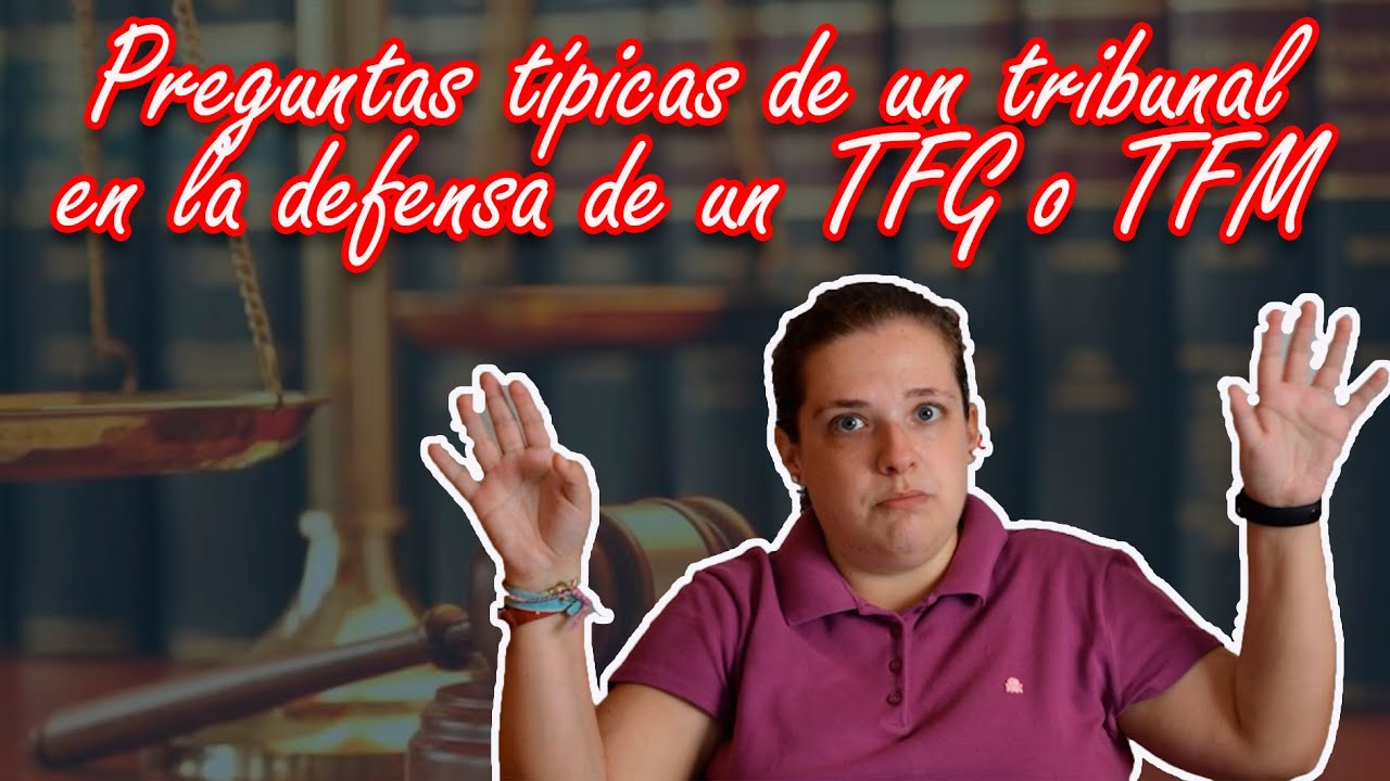 ⁉️PREGUNTAS TÍPICAS🤔 de un tribunal en la defensa🛡️ de un TFG o TFM