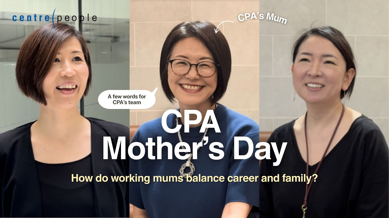 How Do Working Mums Balance Career and Family? | Mother’s Day at CPA