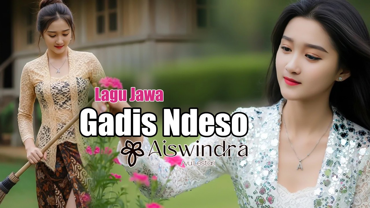 Aiswindra Ayu Lestaei - Gadis Ndeso