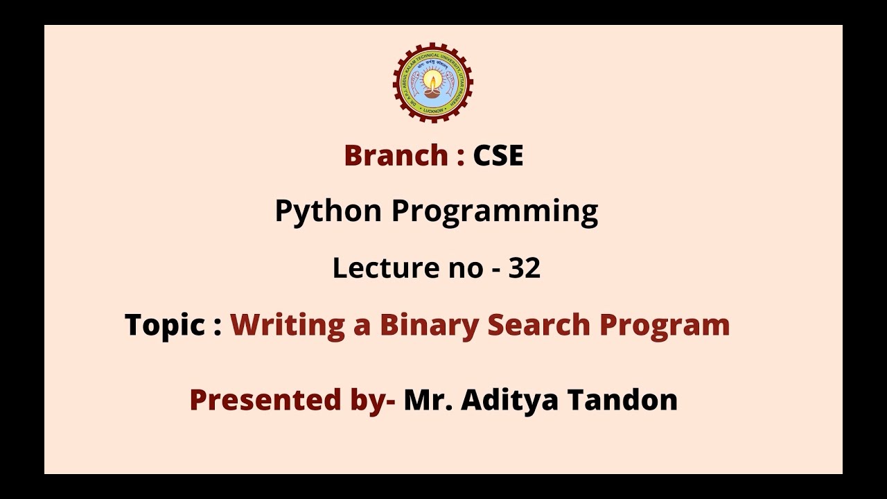 Python Programming | Writing a Binary Search Program | AKTU Digital Education