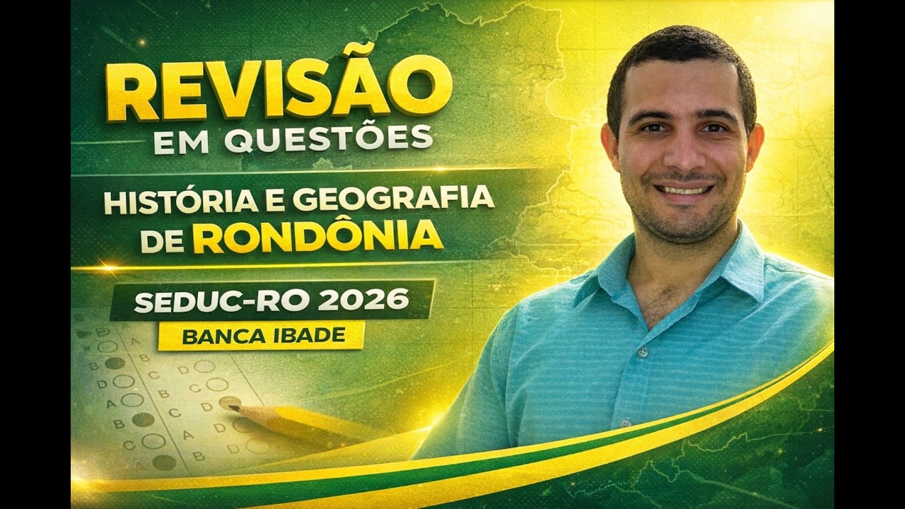 SEDUC RO 2026​ ​Revisão em Questões ​Banca: IBADE​​ História e Geografia de Rondônia​