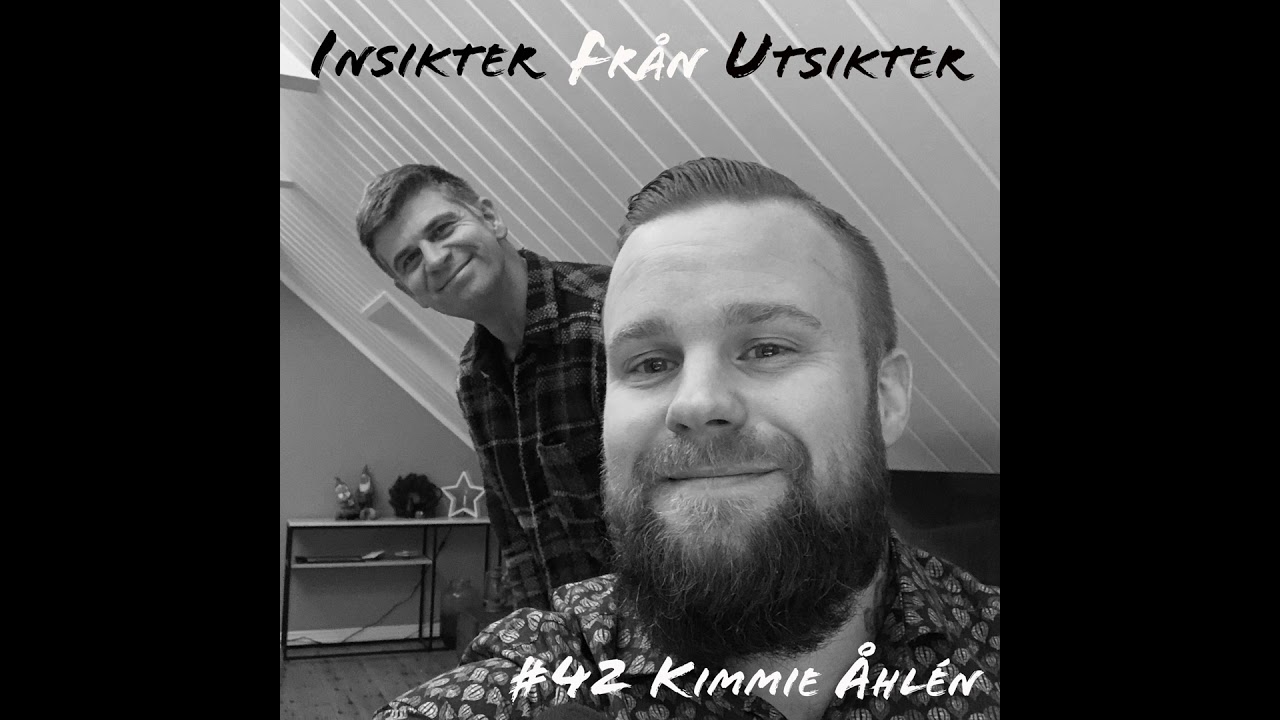 42. Kimmie Åhlén - från arg högerextremist till glad kommungubbe
