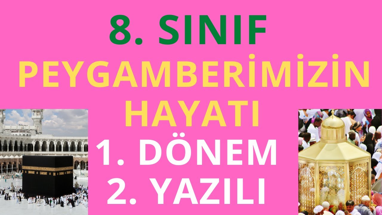 8. Sınıf  Peygamberimizin Hayatı 1. Dönem 2. Yazılı