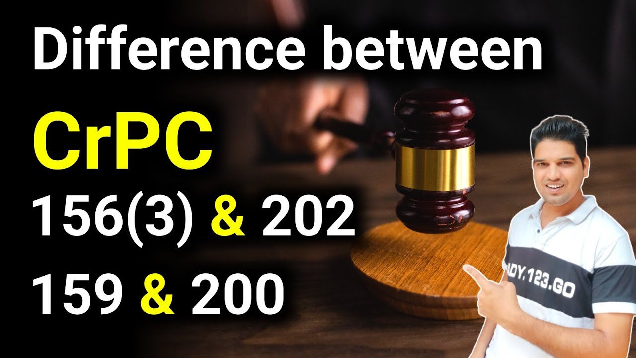 difference between 156(3) and 202 crpc 159 and 200 karan tube