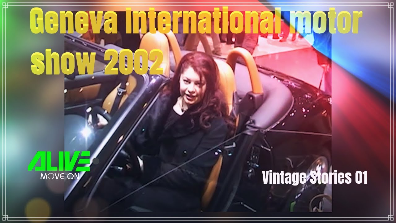 “Geneva International motor show 2002”-Διεθνές σαλόνι αυτοκινήτου Γενεύης 2002.Vintage Stories 01.