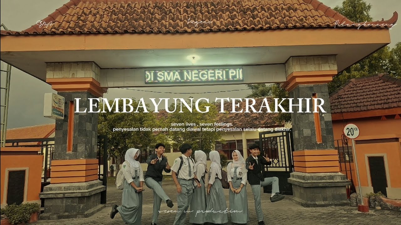 FILM PENDEK | LEMBAYUNG TERAKHIR | SEVEN M PRODUCTION | SMA NEGERI PILANGKENCENG 