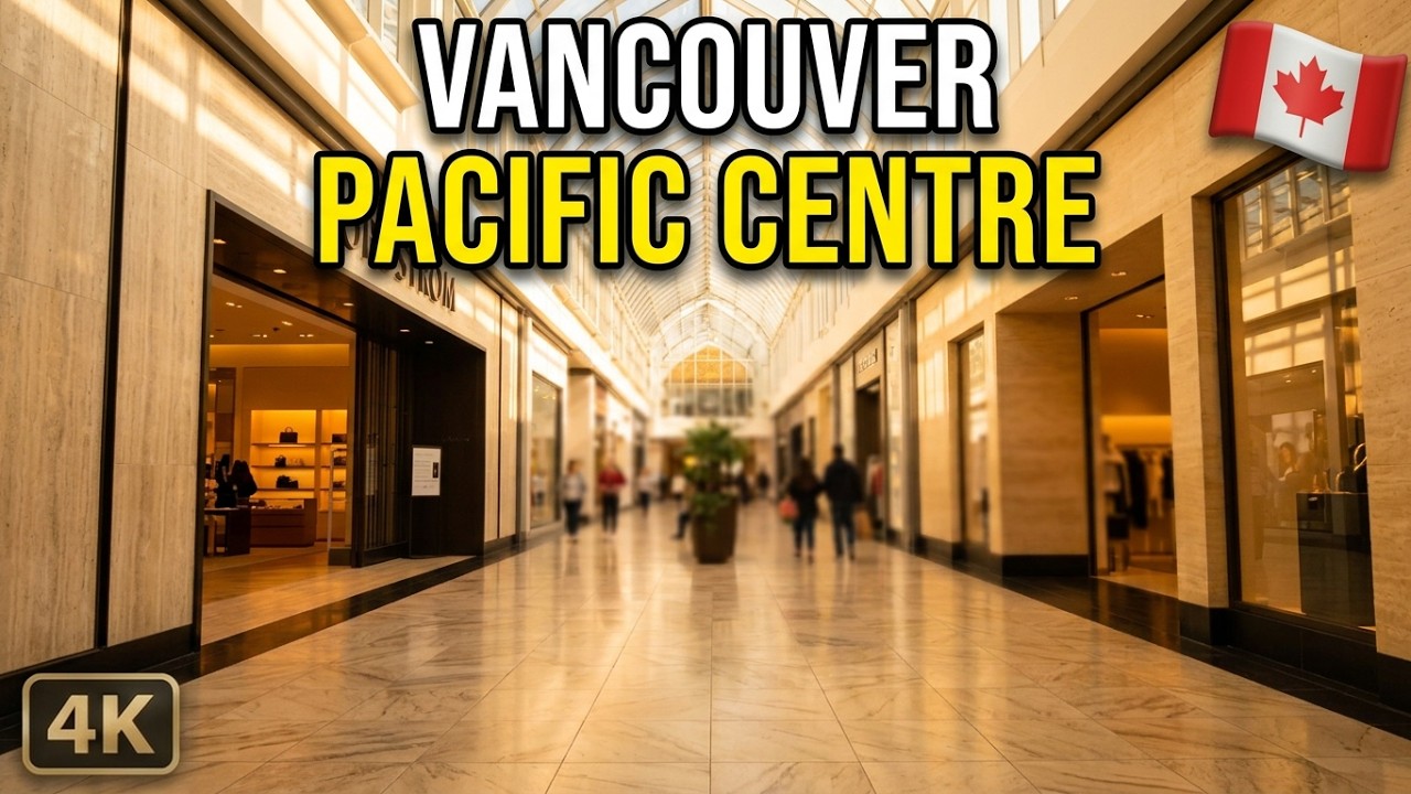 🇨🇦  [4K]  🛍 Walking in CF Pacific Centre, Downtown Vancouver BC, Canada 