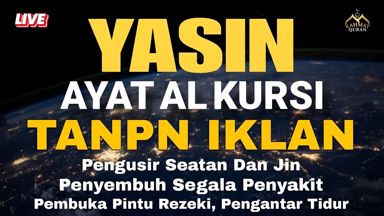 AYAT KURSI DAN YASIN PENGUSIR JIN, SETAN/MAHKLUK HALUS, OBAT SUSAH TIDUR, PENENANG HATI & PIKIRAN