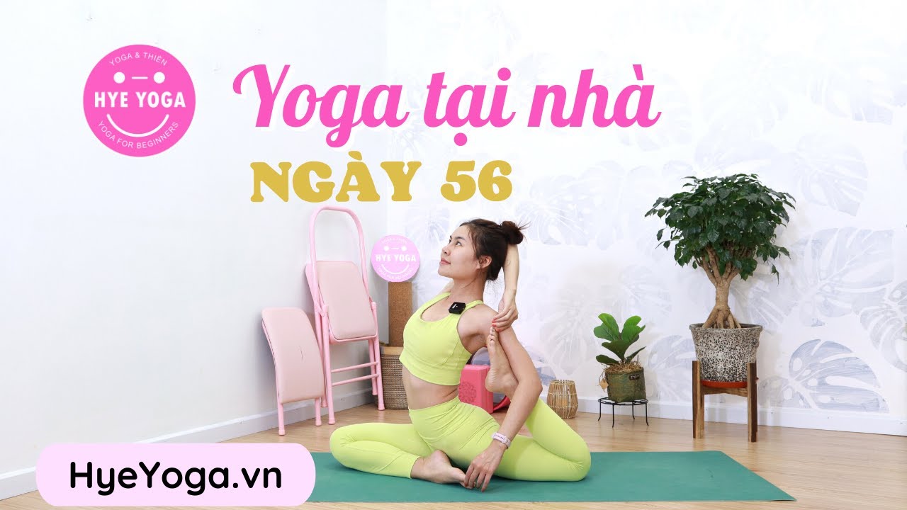 Yoga Tại Nhà | Ngày 56 | Hye Yoga