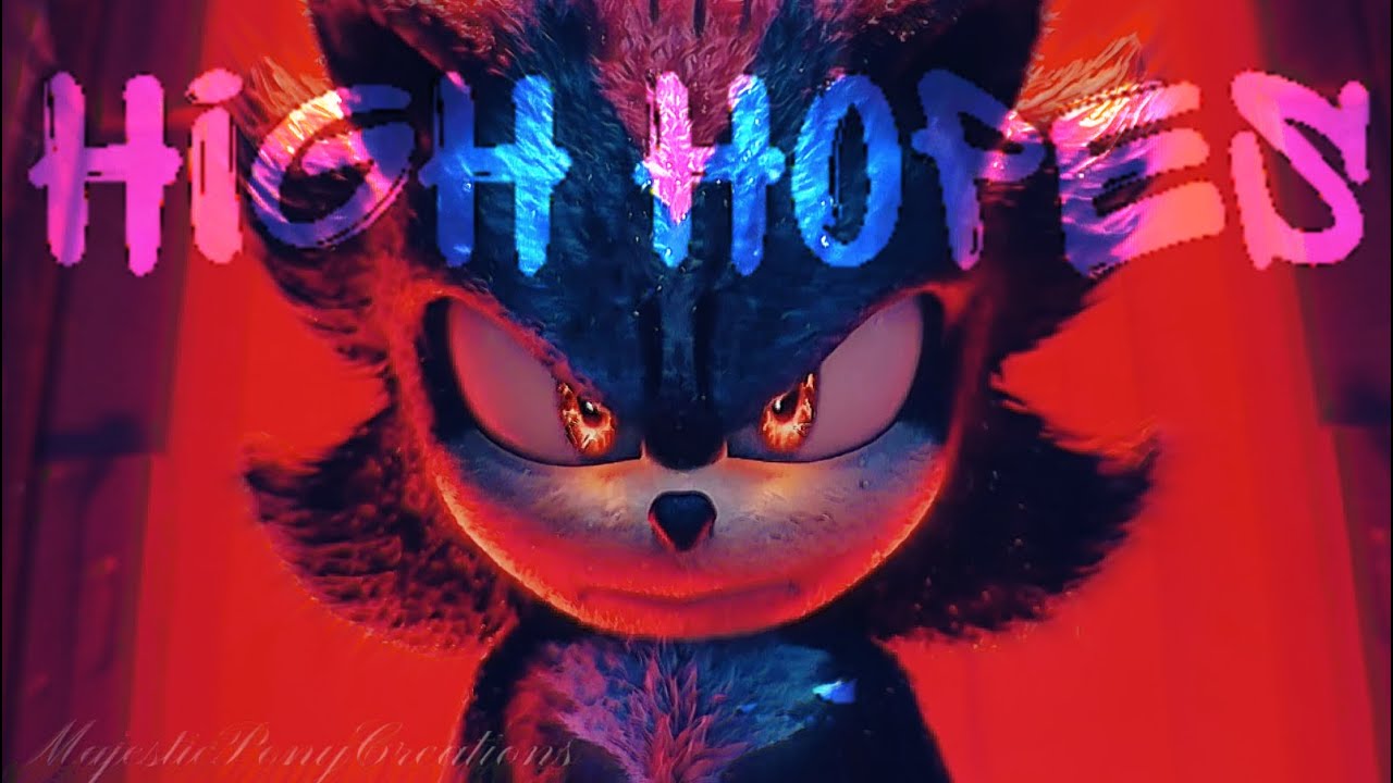 High Hopes - Panic! At The Disco | Sonic 3 AMV