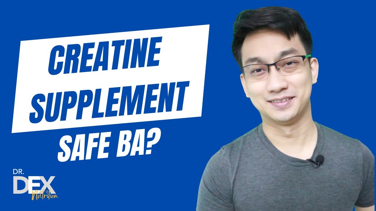 Creatine Supplement: Safe ba?